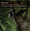 Progetto Neanderthal - Mauro Bon